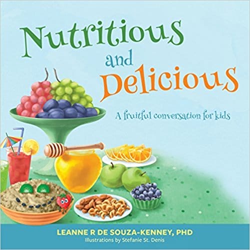 Cover of "nutritious and delicious: a fruitful conversation for kids," featuring colorful illustrations of fruits, cereals, and a drink.