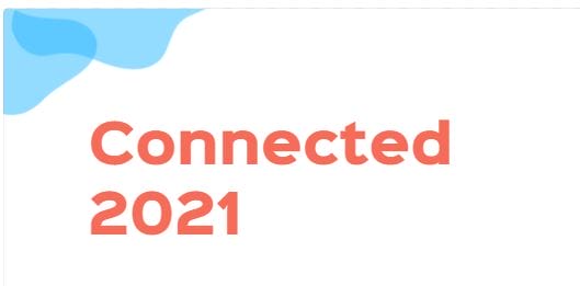 Graphic featuring the text "connected 2021" in red on a white background with a blue wave design at the top.