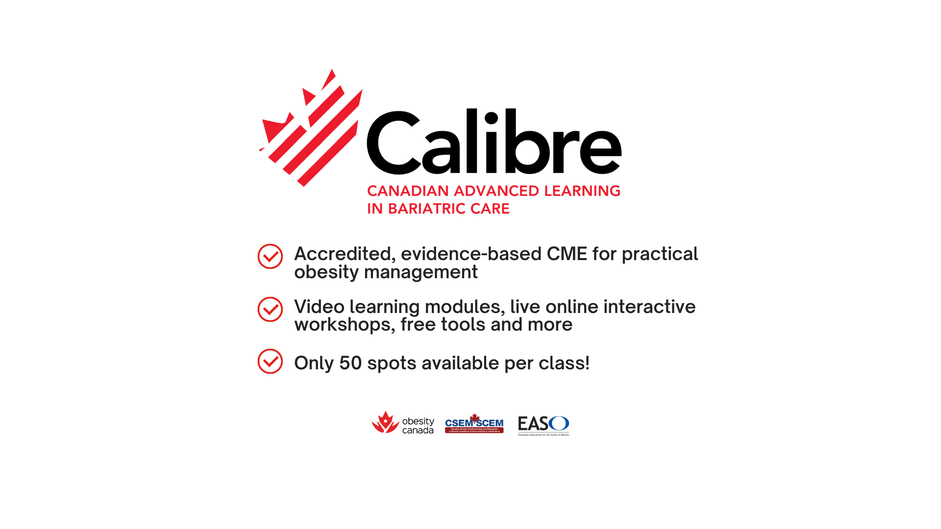 Logo for cailibre canadian bariatric care featuring services: accredited evidence-based cme, online interactive learning, limited class spots. includes obesity canada and easo logos.