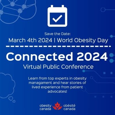 Promotional image for world obesity day on march 4th, 2024, advertising the "connected 2024" virtual conference with expert talks and stories from patients, featuring obesity canada's logo.